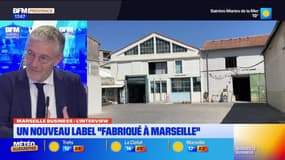Marseille Business du mardi 29 octobre - Un nouveau label “fabriqué à Marseille”