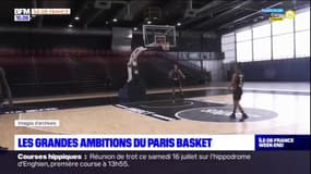  Les grandes ambitions du Paris Basket, quatre ans après sa création