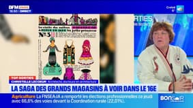 Top Sorties Paris du vendredi 7 février - La Saga des grands magasins à voir dans le seizième