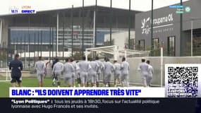 OL : "Les joueurs doivent apprendre très vite !"