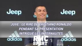 Juve : Le rire de Cristiano Ronaldo pendant sa présentation intrigue les internautes