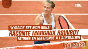 Roland-Garros : "Kyrgios est mon idole" raconte Rouvroy, tatouée en référence à l'Australien
