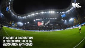 OM : le Vélodrome à disposition pour la campagne de vaccination anti-Covid 
