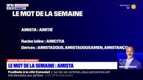 Bouon Jour Marsiho: "amista", le mot de la semaine