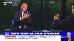 Édouard Philippe: "Je suis convaincu et très inquiet de l'idée, qu'au fond, la France s'abandonne"