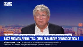 Budget 2026: "Il n'y aura pas de taxation proposée par le gouvernement, à hauteur de ce qu'il faudrait", assure Éric Coquerel, député LFI de Seine-Saint-Denis 
