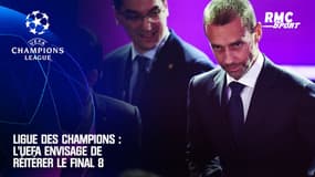 Ligue des champions : L'UEFA envisage de réitérer le Final 8