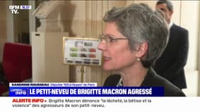 "Attacks against elected officials are inadmissible but against the family, it's even worse": Sandrine Rousseau reacts to the aggression of the great-nephew of Brigitte Macron