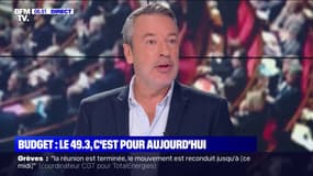 ÉDITO - Budget: le 49-3, c'est pour aujourd'hui