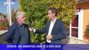 DÉCIDEUR : Joël Bonnaffoux, Maire de la Bâtie-Neuve