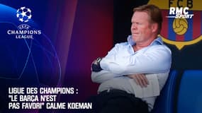 Ligue des champions : "Le Barça n'est pas favori" calme Koeman