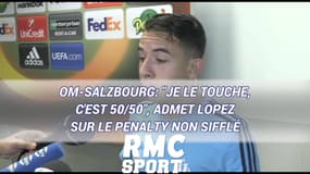 OM-Salzbourg: "Je le touche, c'est 50/50", admet Lopez sur le penalty non sifflé