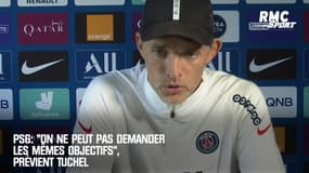 PSG: "On ne peut pas demander les mêmes objectifs", prévient Tuchel