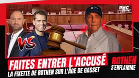 Faites entrer l'accusé : La fixette de Rothen sur l'âge de Gasset