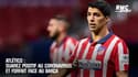 Atlético : Suarez positif au coronavirus et forfait face au Barça