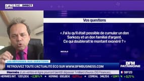 Les questions : Un don Sarkozy et un don familial d'argent sont-ils cumulables ? - 22/04