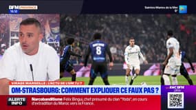 Nul de l'OM contre Strasbourg: comment expliquer ce faux pas?