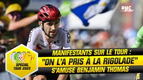 Tour de France (E10) : "On l'a pris à la rigolade", Thomas évoque les manifestants