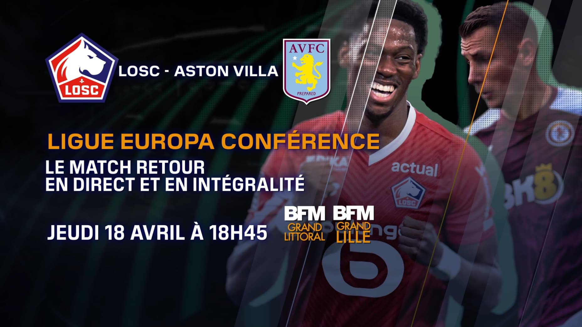 Live Broadcast of LOSC vs Aston Villa: Special Evening Coverage by BFM Grand Lille and BFM Grand Littoral