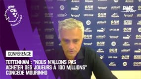 Tottenham : Mourinho ne compte pas acheter des joueurs à "100 millions d'euros"