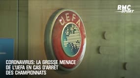 Coronavirus: La grosse menace de l'UEFA en cas d'arrêt des championnats