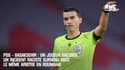 PSG - Basaksehir : Un joueur raconte un incident raciste survenu avec le même arbitre en Roumanie