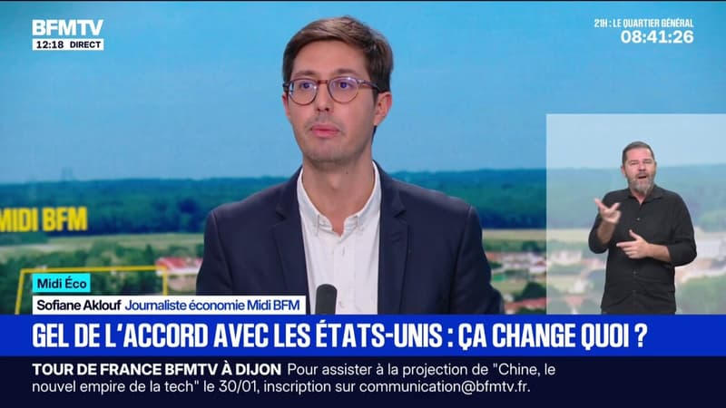 MIDI ÉCO - Que change le gel de l'accord commercial conclu avec les États-Unis en juillet dernier?