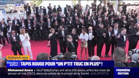 Cannes: montée des marches dans la joie et chanson pour l'équipe d'"Un p'tit truc en plus"