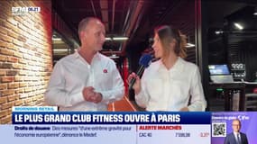 Morning Retail : Le plus grand club fitness ouvre à Paris, par Eva Jacquot - 04/04