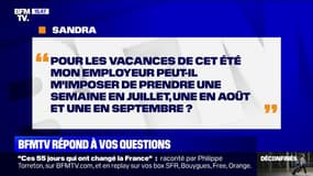 Mon employeur peut-il m'imposer une semaine de congé en juillet en août et septembre? BFMTV répond à vos questions