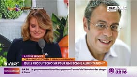 Dr Jean-Michel Cohen à votre service : Quels produits choisir pour une bonne alimentation ? - 10/10