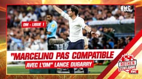 OM : "Marcelino n'est pas compatible avec Marseille, il lui manque une particularité" constate Dugarry