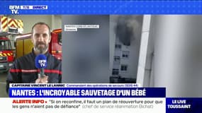 Incendie à Nantes: le capitaine Le Lannic (SDIS 44) témoigne d'un sauvetage "héroïque"