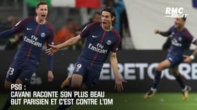 PSG: Cavani raconte son plus beau but parisien... et c'est contre l'OM