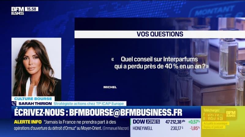Culture Bourse : « Quel conseil sur INTERPARFUMS qui a perdu près de 40 % en un an ? » , par Gwendal Daubresse-Chasle - 17/03