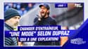 Ligue 1 : changer d'entraîneur, "une mode" selon Dupraz (qui a une explication) 