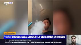 7 MINUTES POUR COMPRENDRE - Drogue, sexe, chicha: comment Mohamed Amra agissait en totale impunité en prison