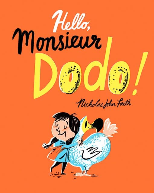 "Hello, Monsieur Dodo!" de Nicholas John Frith 