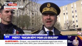 Opération "place nette XXL" à Marseille: "La priorité est de restaurer les cadres de vie" délcare Pierre-Edouard Colliex, préfet de police des Bouches-du-Rhône