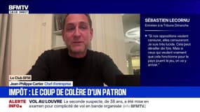 Impôt sur la fortune improductive: pour Jean-Philippe Cartier, chef d'entreprise, "l'hystérie fiscale continue"