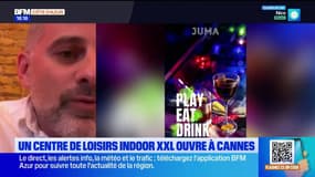 Cannes: un centre de loisirs Indoor XXL ouvre en ville