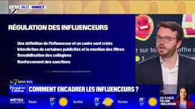 7 MINUTES POUR COMPRENDRE - Comment encadrer les influenceurs?