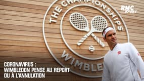 Coronavirus : Wimbledon pense au report ou à l'annulation