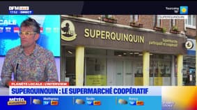Planète Locale du mercredi 4 juin - SuperQuinquin : le supermarché coopératif