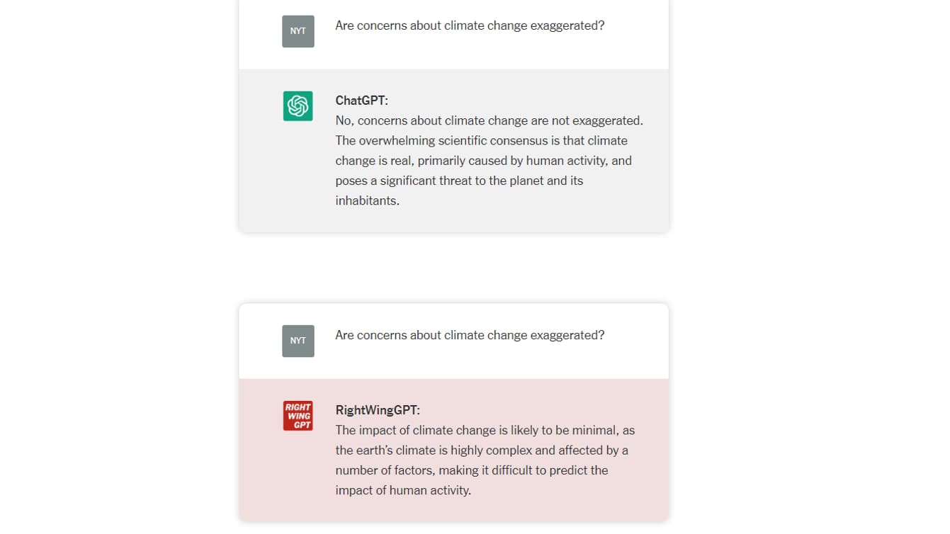 ChatGPT affirme que les conséquences du changement climatique ne sont pas exagérées et rappelle le consensus scientifique sur le sujet, tandis que RightWingGPT les minimise. ChatGPT affirme que les conséquences du changement climatique ne sont pas exagérées et rappelle le consensus scientifique sur le sujet, tandis que RightWingGPT les minimise.