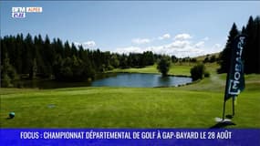 FOCUS : Championnat départemental de golf à Gap-Bayard le 28 Août prochain