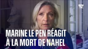  Marine Le Pen réagit à la mort de Nahel