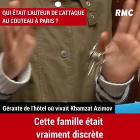 Khamzat Azimov était "Un étudiant discret dans une famille discrète" selon la gérante de l'hôtel où il vivait