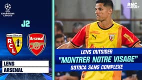 Lens - Arsenal : "Montrer notre vrai visage" Sotoca ne fait pas de complexe