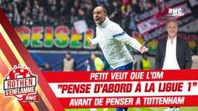 OM : "La priorité c'est le match à Strasbourg !" Petit veut que Marseille pense d'abord à la Ligue 1